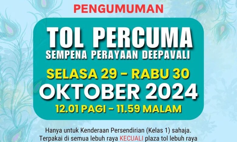 Govt grants toll-free highways for Deepavali on 29-30th October at RM38mil compensatory cost to concessionnaires - Auto News